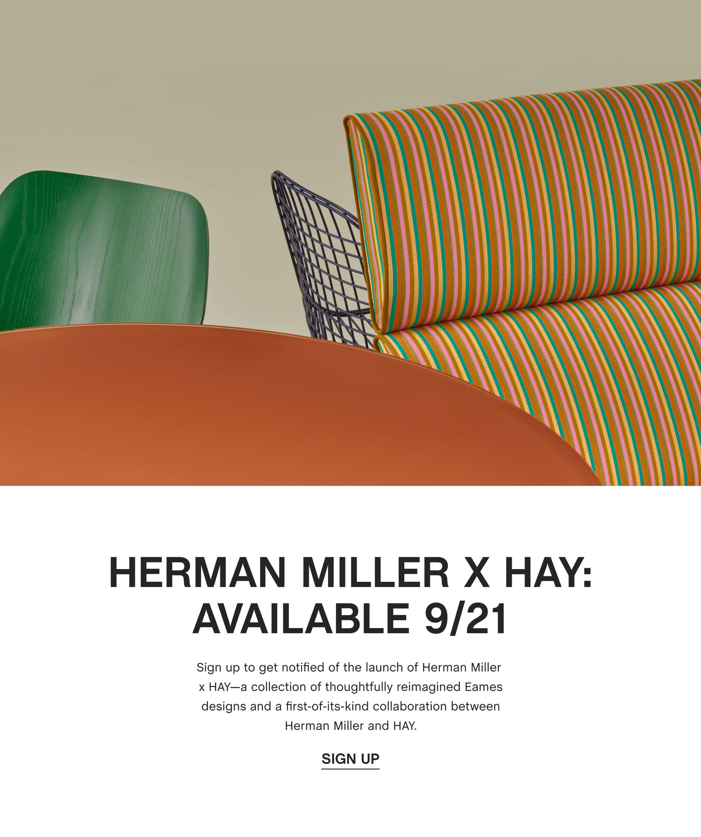 Sign up to get notified of the launch of Herman Miller x HAY
